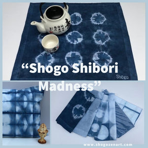 Shogo Shibori Madness